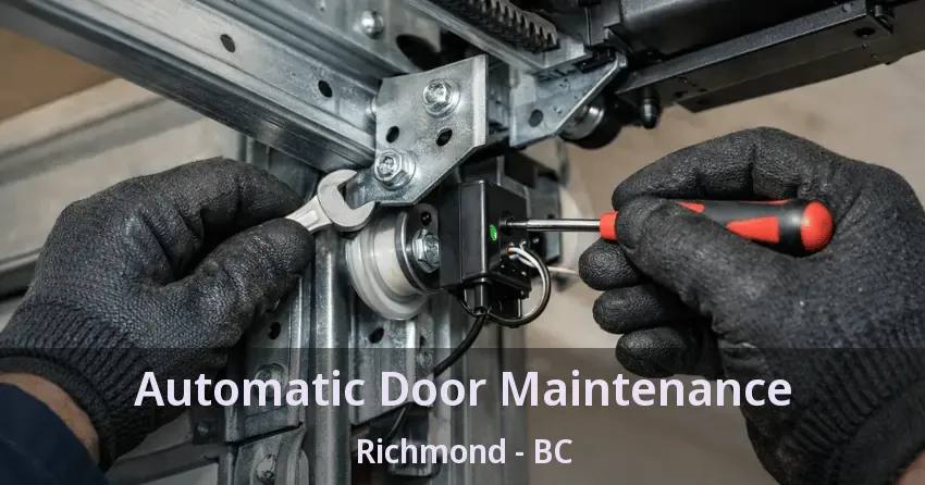 Automatic Door Maintenance Richmond - BC