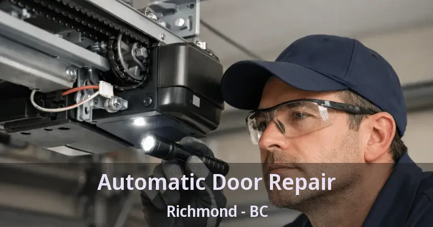 Automatic Door Repair Richmond - BC Automatic Door Repair Richmond - BC