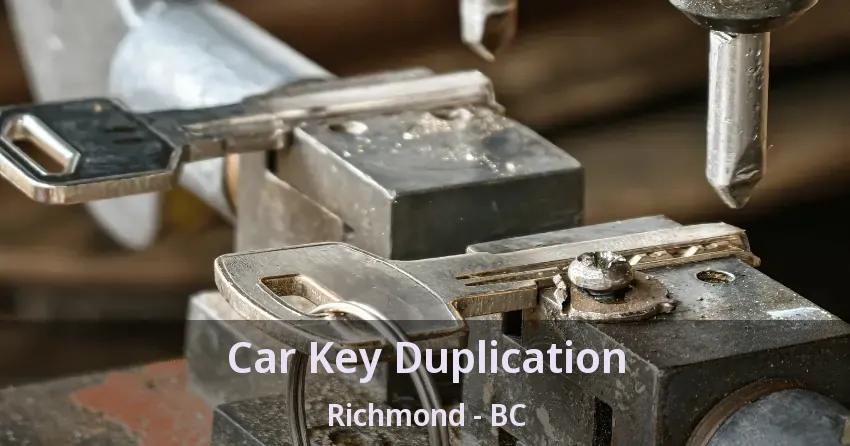 Car Key Duplication Richmond - BC Car Key Duplication Richmond - BC