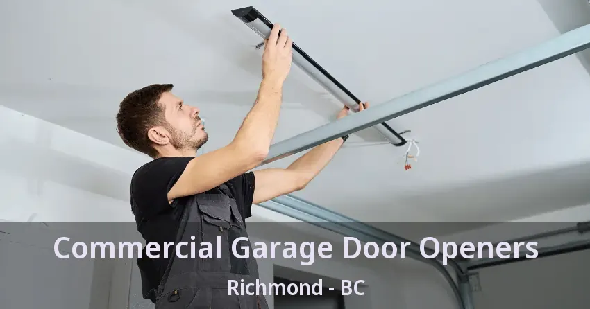 Commercial Garage Door Openers Richmond - BC Commercial Garage Door Openers Richmond - BC