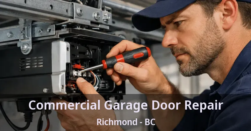Commercial Garage Door Repair Richmond - BC Commercial Garage Door Repair Richmond - BC