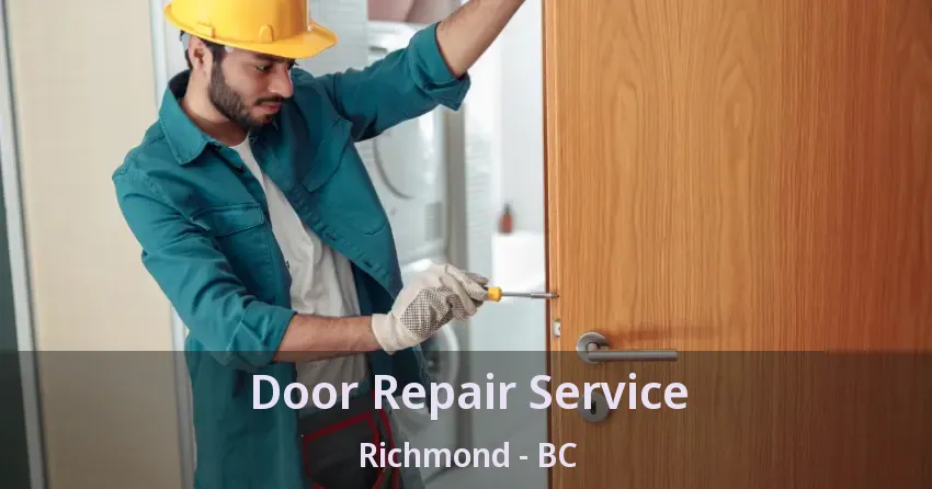 Door Repair Service Richmond - BC