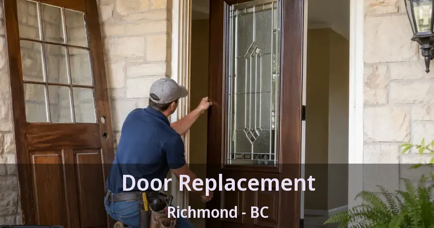 Door Replacement Richmond - BC