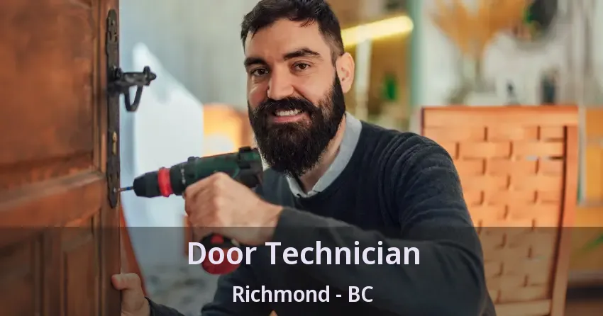 Door Technician Richmond - BC Door Technician Richmond - BC