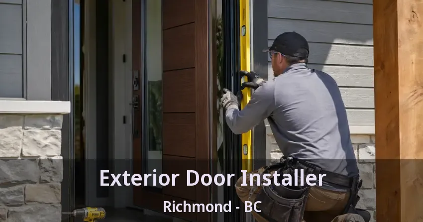 Exterior Door Installer Richmond - BC