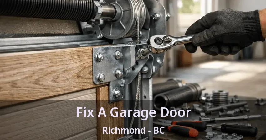 Fix A Garage Door Richmond - BC