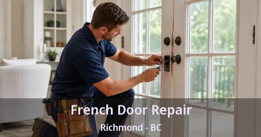 French Door Repair Richmond - BC French Door Repair Richmond - BC