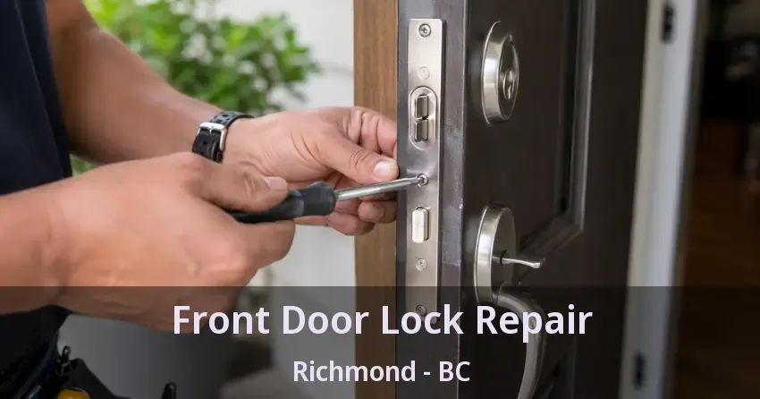 Front Door Lock Repair Richmond - BC