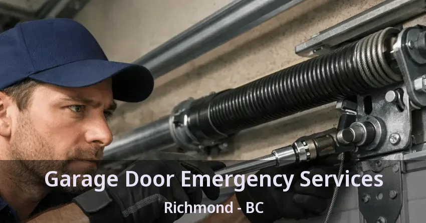 Garage Door Emergency Services Richmond - BC