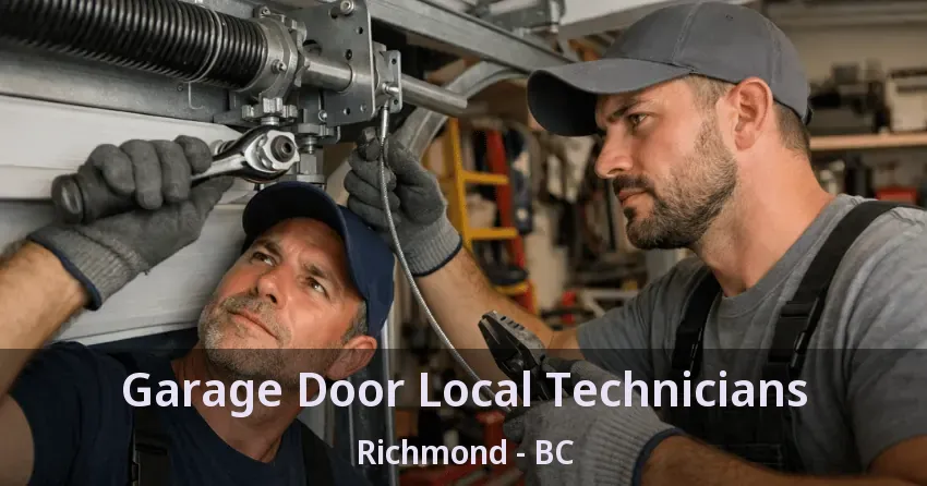 Garage Door Local Technicians Richmond - BC Garage Door Local Technicians Richmond - BC