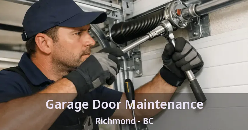 Garage Door Maintenance Richmond - BC