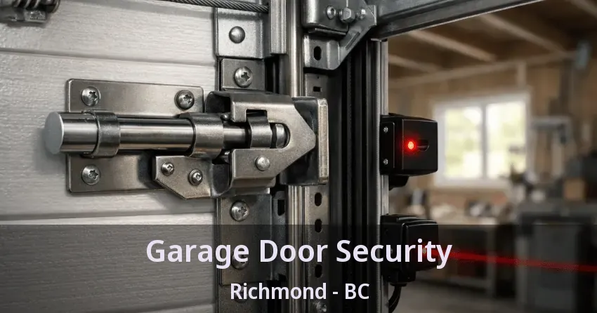 Garage Door Security Richmond - BC