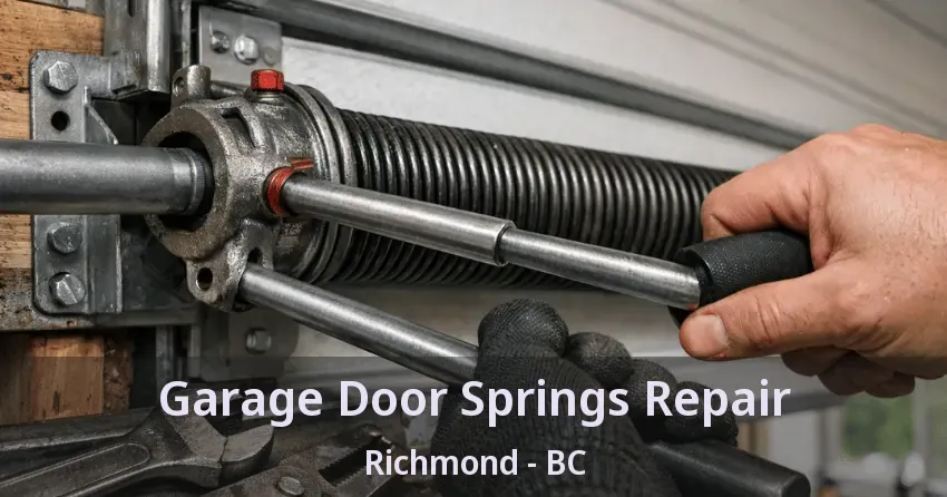 Garage Door Springs Repair Richmond - BC Garage Door Springs Repair Richmond - BC