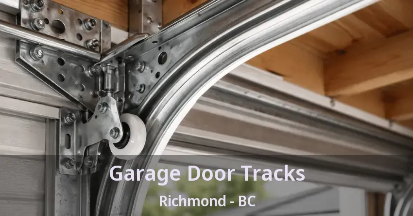 Garage Door Tracks Richmond - BC