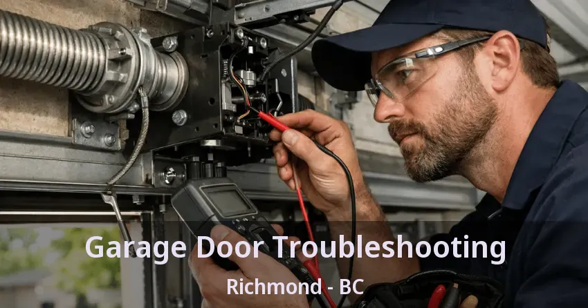 Garage Door Troubleshooting Richmond - BC