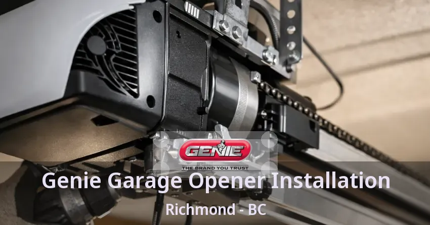 Genie Garage Opener Installation Richmond - BC