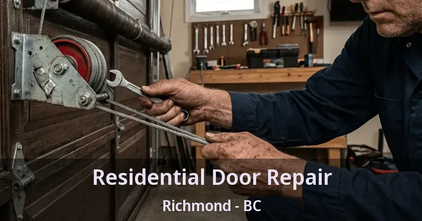 Residential Door Repair Richmond - BC Residential Door Repair Richmond - BC