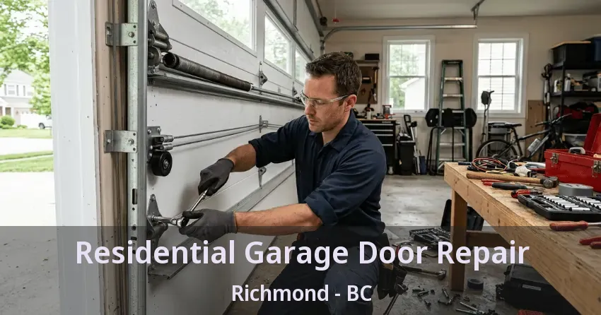 Residential Garage Door Repair Richmond - BC Residential Garage Door Repair Richmond - BC