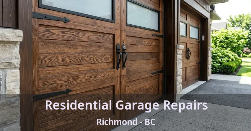 Residential Garage Repairs Richmond - BC
