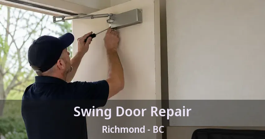 Swing Door Repair Richmond - BC